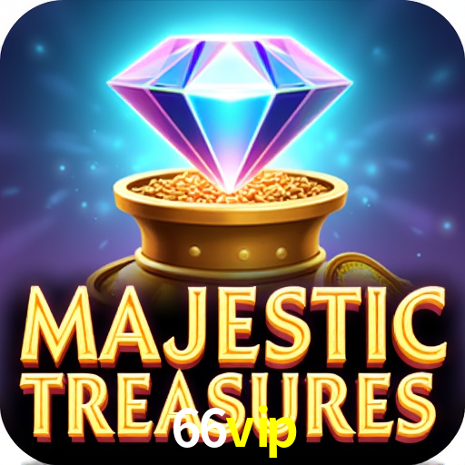 66vip: Jogos de Caça-Níqueis-Altas Recompensas, Roleta-Velocidade, Blackjack-Desafios Máximos